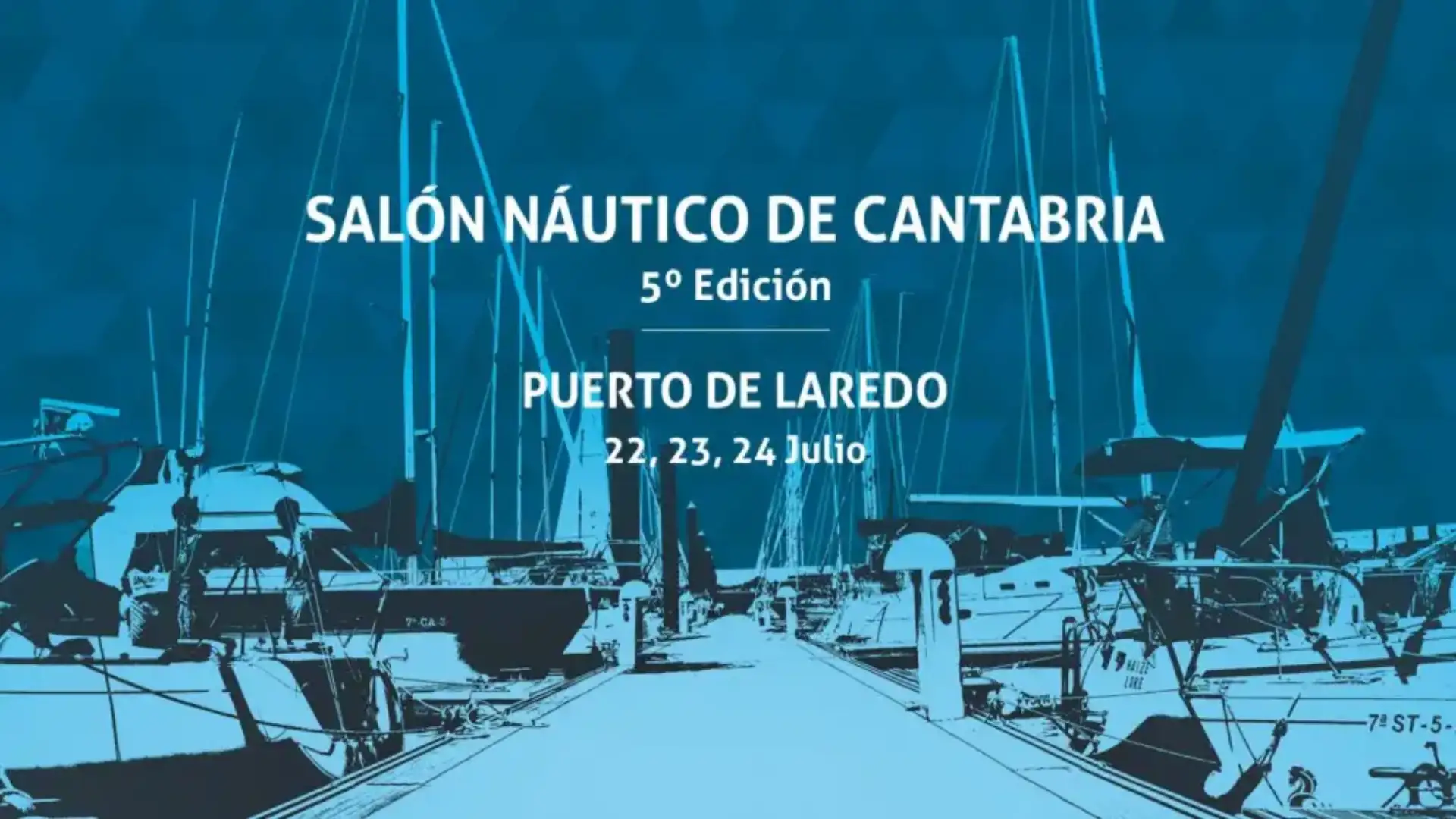 Programma e sviluppi della V Sala Nautica di Cantabria (Laredo, 22-24 luglio)
