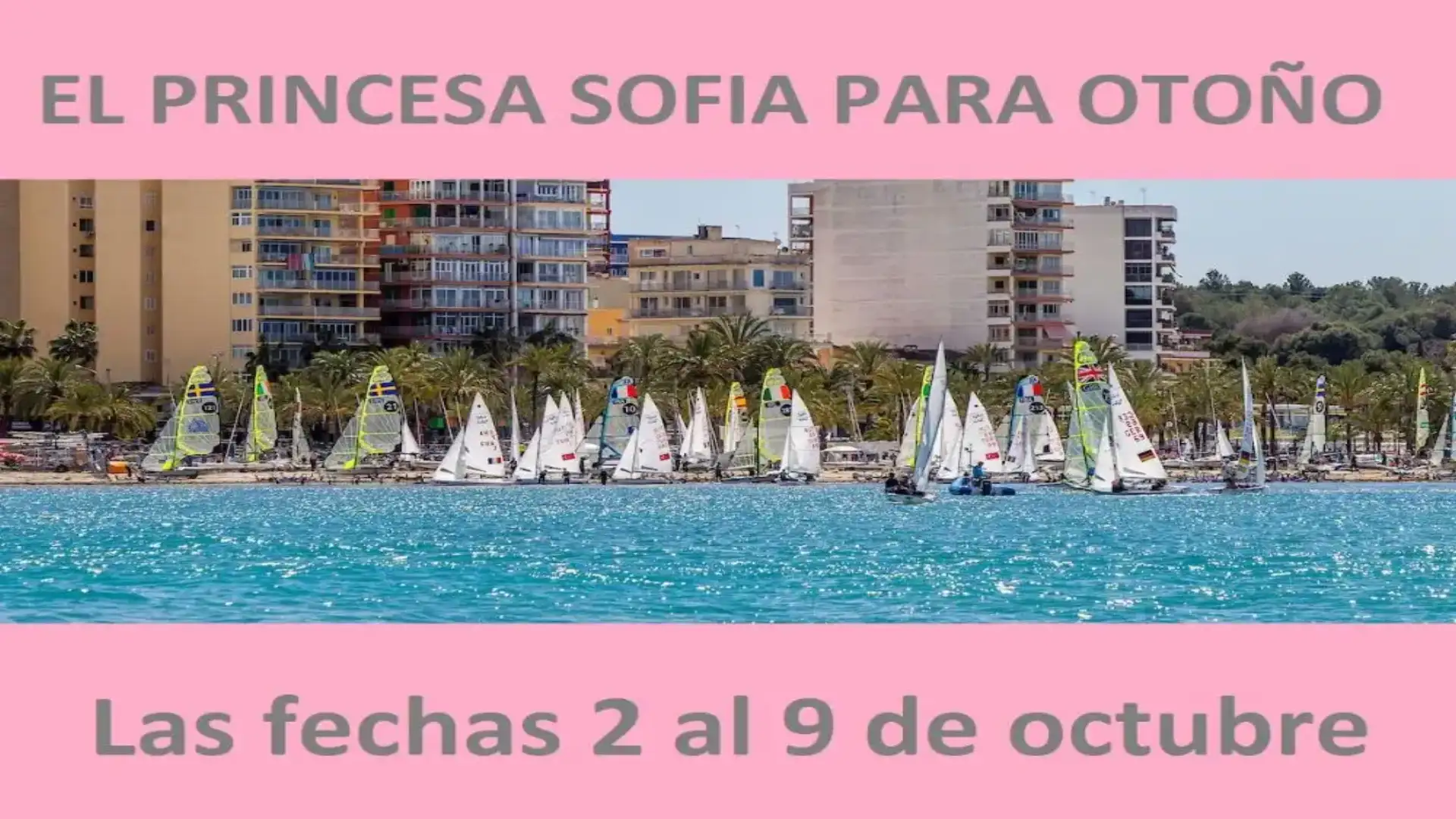 Date storiche per Princess Sofia: 2-9 ottobre a Palma Bay
