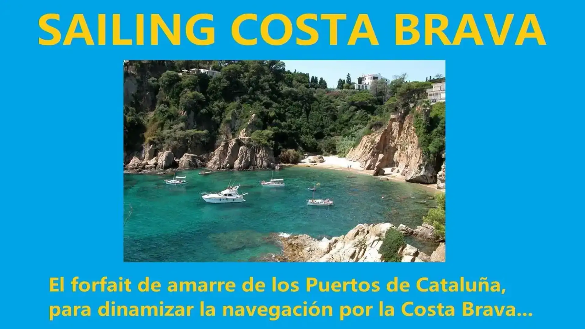 Ritorno Vela Costa Brava una rovina di Ports of Catalonia a prezzi da sogno