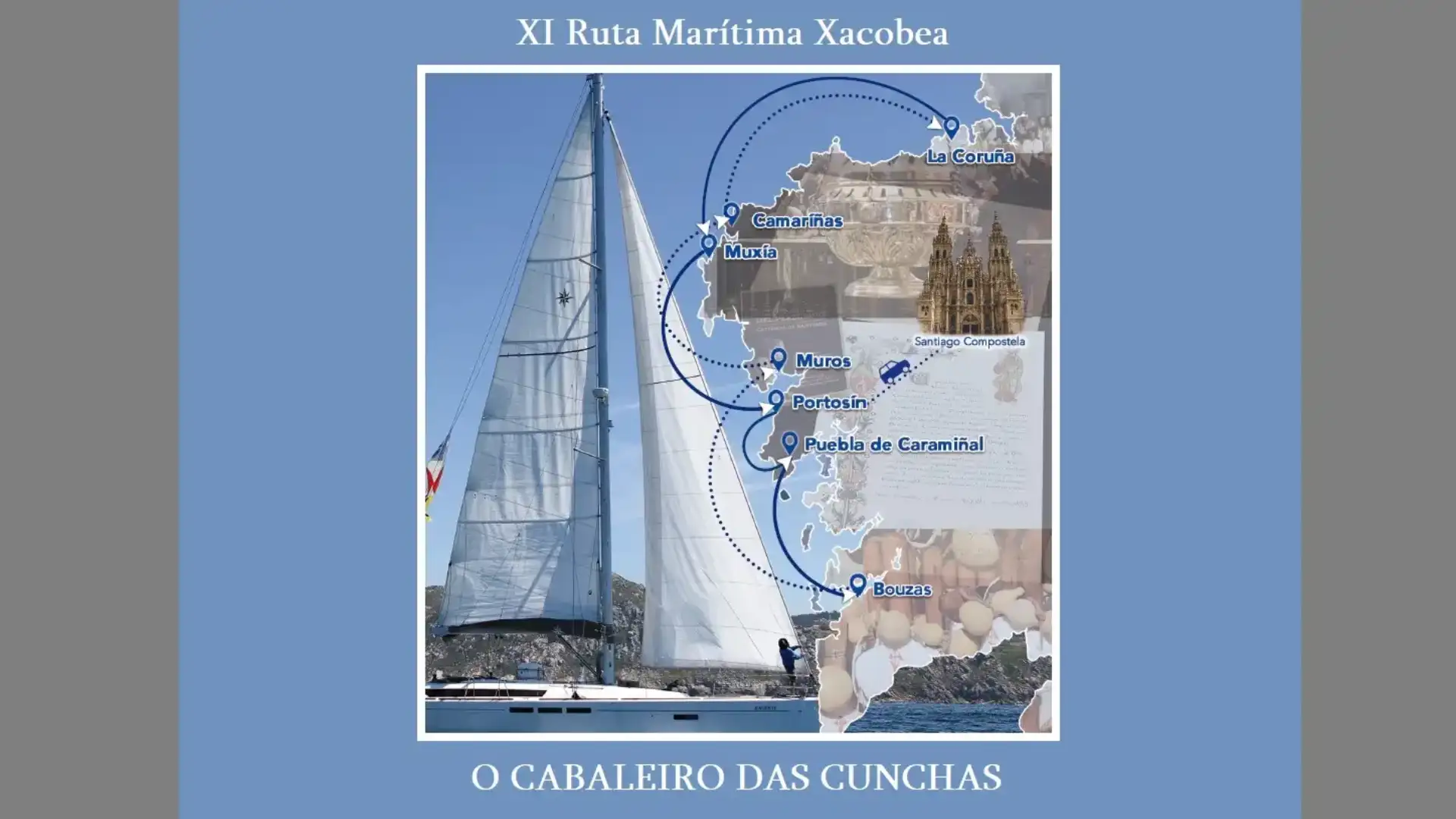 Dal 31 luglio all'11 agosto una emozionante Xacobea Maritime Route