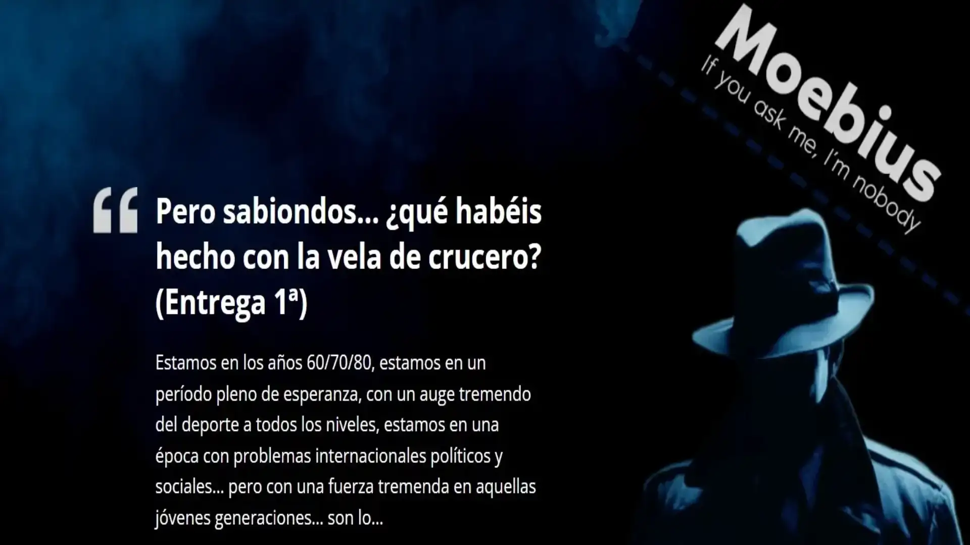 MOEBUS: Ma i saggi, cosa avete fatto con la candela da crociera?